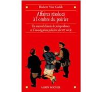 Affaires résolues à l'ombre du poirier Robert Van Gulik (Auteur), Jacques Limoni (Traduction), Lisa Bresner (Traduction)