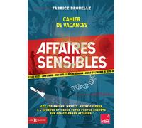 Affaires sensibles, le cahier de vacances