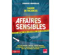 Affaires sensibles, le cahier de vacances