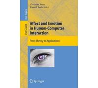 Affect And Emotion In Human-Computer Interaction