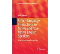 Affect-Language Interactions In Native And Non-Native English Speakers