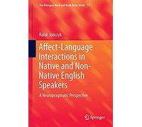 Affect-Language Interactions In Native And Non-Native English Speakers