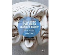 Affect Theory, Genre, And The Example Of Tragedy