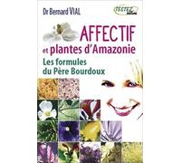Affectif et plantes d'Amazonie