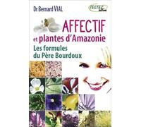 Affectif et plantes d'Amazonie