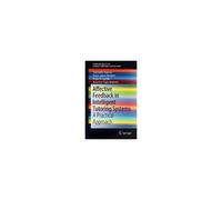 Affective Feedback In Intelligent Tutoring Systems