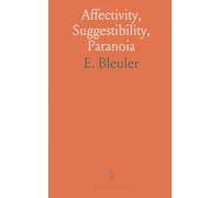 Affectivity, Suggestibility, Paranoia