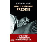 Affectueusement, Freddie: Les journaux intimes inédits de Freddie Mercury