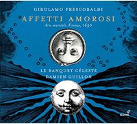 Le Banquet Celeste & Damien Guillon – Affetti Amorosi – CD – Integral