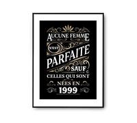 Affiche 1999 Femme Parfaite 26 ans| Poster Tableau Anniversaire Année de naissance Humour pour décoration murale qualité papier Premium A3