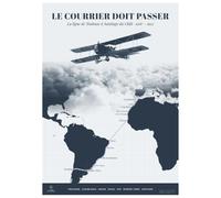 Affiche aviation vintage « Le courrier doit passer » : la route du courrier aérien de Toulouse à Santiago du Chili, un biplan au-dessus des nuages - ardoise, 59,4 × 84,1 cm