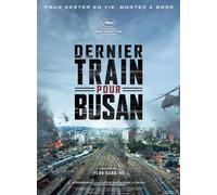 Affiche Cinéma Originale Grand Format - Dernier Train Pour Busan (format 120 x 160 cm Pliée) Année 2016