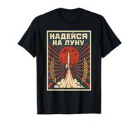 Affiche de propagande soviétique style espoir pour l'espace lunaire T-Shirt