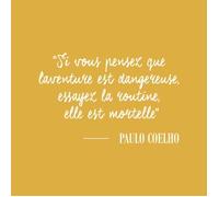 Affiche Décoration Murale - FABULOUS BIJOUX - Paul Coelho - Citation Inspirante - 31cm x 31cm - Intérieur