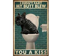 Affiche décorative en métal avec bouledogue français Ls I Didn't Fart My Butt Blew You A Kiss 20,3 x 30,5 cm