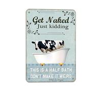 Affiche décorative rétro Cow Get Naked Just Kidding This Is A Half Bath - 20,3 x 30,5 cm - Décoration murale amusante pour la maison, les toilettes, la salle de bain, la ferme, le jardin, le garage
