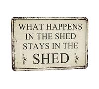Affiche décorative rétro « What Happens In The Shed Stays In The Shed » - 20,3 x 30,5 cm - Décoration murale amusante pour maison, chambre à coucher, ferme, jardin, extérieur, cour, ferme, bar, pub