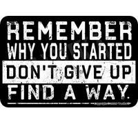 Affiche décorative vintage en étain avec citations « Remember Why You Started Don't Give Up Find A Way » - 20,3 x 30,5 cm
