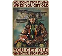 Affiche décorative vintage « You Donttop Flying When You Get Old You Get Old When Youtop Flyingigns » en métal - 20,3 x 30,5 cm