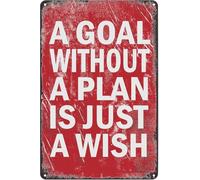 Affiche en métal avec citation inspirante et motivante : « Un objectif sans plan n’est qu’un vœu pieux ». Décoration murale en métal pour la maison, un club, un bureau ou une chambre. Cadeau positif.