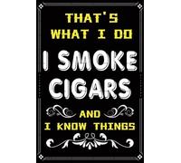 Affiche en métal « C'est ce que je fais » (cigares et je sais des choses) - Décoration murale - Plaque en métal « Fumer » - Panneau de bar à cigares - Autocollant humoristique - Décoration de bar - 2
