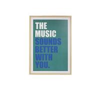 Atmosphera – Affiche encadrée – The music sounds better with you – 50 x 70 cm – Vert cèdre