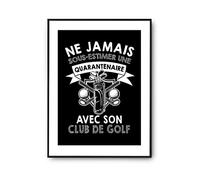 Affiche Homme golf quarantenaire | Poster Tableau Décoration Murale Golfeur | idée cadeau anniversaire 40 ans Noël fête des Pères A2