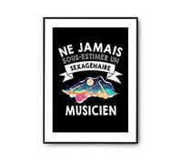 Affiche Homme musique Sexagénaire | Poster Tableau Décoration Murale Musicien | idée cadeau anniversaire 60 ans Noël fête des Pères A3