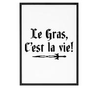 Affiche Kaamelott Le gras c'est la vie - Made In France - Tableau décoration murale - Cadeau citation Cuisine Film et Série original rigolo (A2 (59,4 x 42 cm), Sans cadre)