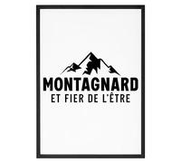 Affiche Montagnard et fier de l'être - Made In France - Tableau décoration murale - Cadeau montagne original rigolo (A4 (21 x 29,7 cm), Sans cadre)