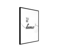 Affiche Murale Encadrée "To Be Home" 30 x 42 cm Noir