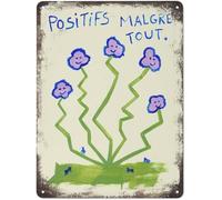 Affiche murale « Positive malgré tout » en étain, créative, amusante, nouveauté, vintage, décoration murale, pour la maison, le jardin, les cafés, les bureaux, les magasins, les bars, les clubs, cade