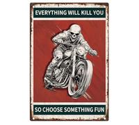 Affiche murale vintage en étain « Everything Will Kill You So Choose Something » - Pour maison, club, café, garage - 20 x 30 cm