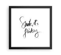 Affiche Poster 30x30cm Tableaux Image Photo Sourire moi-même vendredi Wall Art