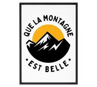 Affiche Que la montagne est belle - Made In France - Tableau décoration murale - Cadeau montagne original rigolo (A4 (21 x 29,7 cm), Sans cadre)
