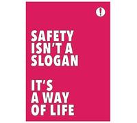 Affiche « Safety isn't a slogan It's a way of life » 420 x 594 mm - Papier synthétique