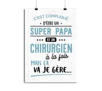 Affiche Super Papa et Chirurgien | Imprimé en France, Cadeau Humour décoration Murale Poster Citation Anniversaire