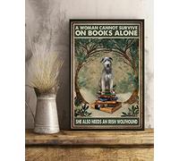 Affiche vintage en métal et aluminium représentant un chien lévrier irlandais. Une femme ne peut pas survivre seule avec des livres. Elle a également besoin d'un chien lévrier irlandais. Décoration mu