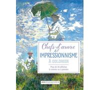 Affiches à colorier : Chefs d'oeuvre de l'impressionnisme