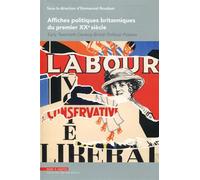 Affiches politiques britanniques du premier XXe siècle Emmanuel Roudaut (Auteur)
