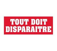 Affichesstore 30905 - Affiche Tout Doit Disparaître L80 H30 cm - Papier 170g. - Qualité Sérigraphie - Encres Brillantes