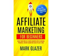 Affiliate Marketing For Beginners