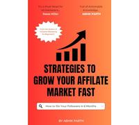 AFFILIATE MARKETING MADE EASY: A STEP-BY-STEP GUIDE TO ONLINE INCOME BY ABHIK PARTH.