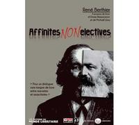 Affinités non électives Pour un dialogue sans langues de bois entre marxistes et anarchistes - René Berthier - Libertaires Eds - broché - Essai