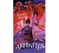 Affinités - Sarah Waters - 10/18 - Poche - Roman