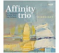 Affinity Trio - Hindsight [Compact Discs]