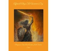 Affirm & Align The Warrior's Cry: Prayers to Take Back What Hell Tried to Steal