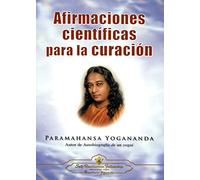 Affirmaciones Cientificas para la curacion: Teoria Y Practica De La Concentracion