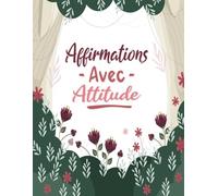 Affirmation Avec Attitude Livre De Coloriage: Vol 2 Sur Les Citations Sarcastiques Drôles Phrases Autodérisoires Mantras Humour Cringe Textes ... Pour Divertissement Détente Et Relaxation