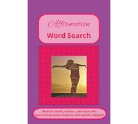 Affirmation Word Search Puzzle Book: Affirmation Word Search Book with Large, Easy-to-Read Print | 6x9" Paperback, 110 Pages | Over 50 Puzzles - A ... for Peaceful Getaways, Vacations & Downtime